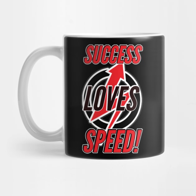 Success Loves Speed! by The Sales Energizer